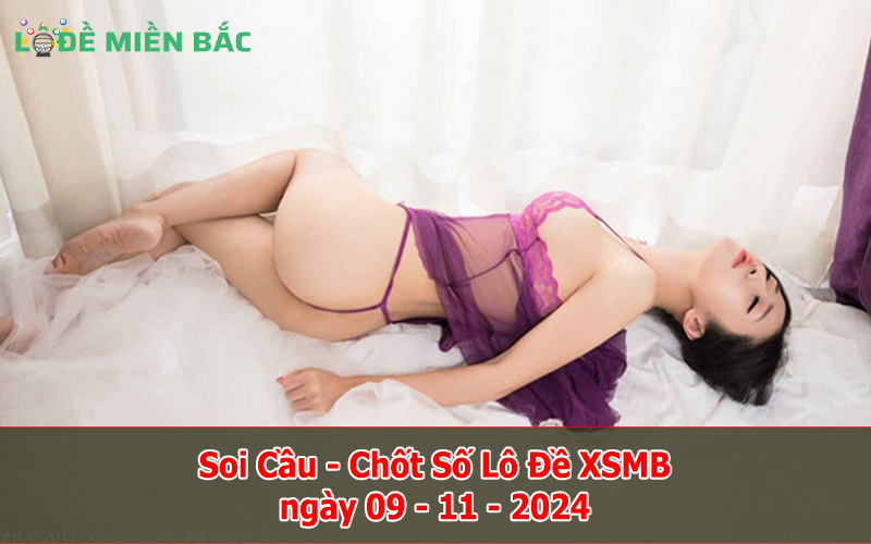 Soi Cầu – Chốt Số Lô Đề XSMB ngày 09-11-2024