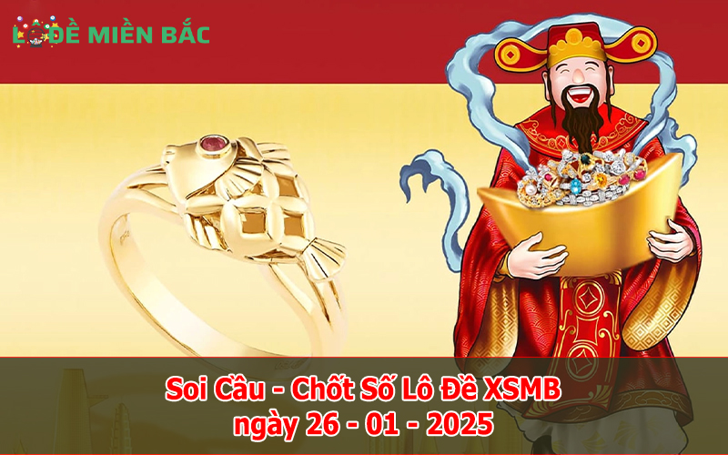 Soi Cầu – Chốt Số Lô Đề XSMB ngày 26-01-2025