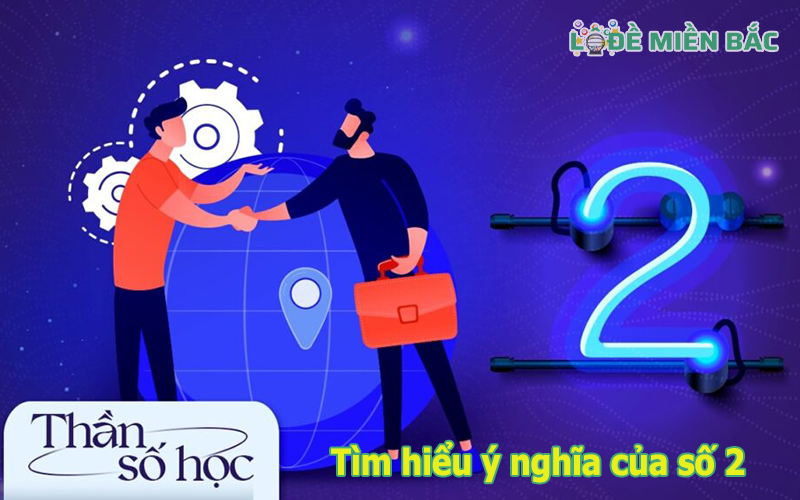 Tìm hiểu ý nghĩa của số 2