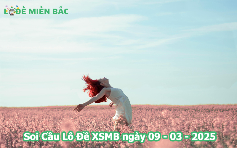 Soi Cầu – Chốt Số Lô Đề XSMB ngày 09-03-2025