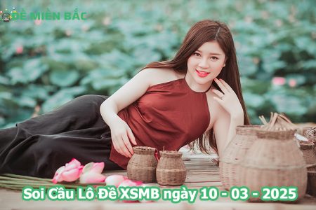 Soi Cầu – Chốt Số Lô Đề XSMB ngày 10-03-2025