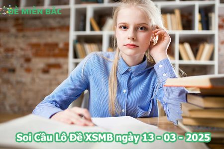 Soi Cầu – Chốt Số Lô Đề XSMB ngày 13-03-2025