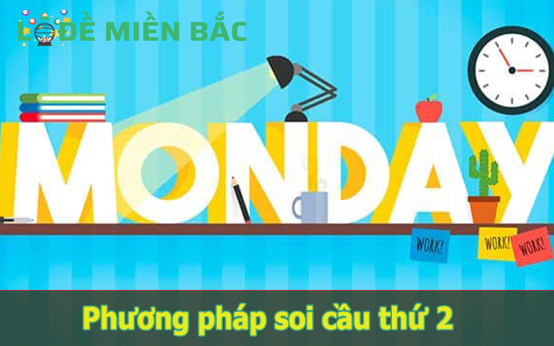 Có nhiều phương pháp giúp anh em soi cầu vào ngày thứ 2