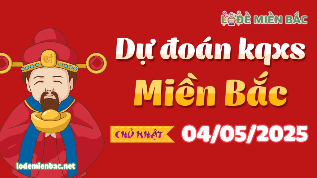 Soi Cầu – Chốt Số Lô Đề XSMB ngày 04-05-2025