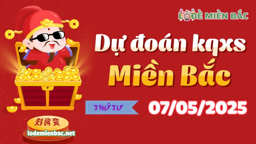 Soi Cầu – Chốt Số Lô Đề XSMB ngày 07-05-2025