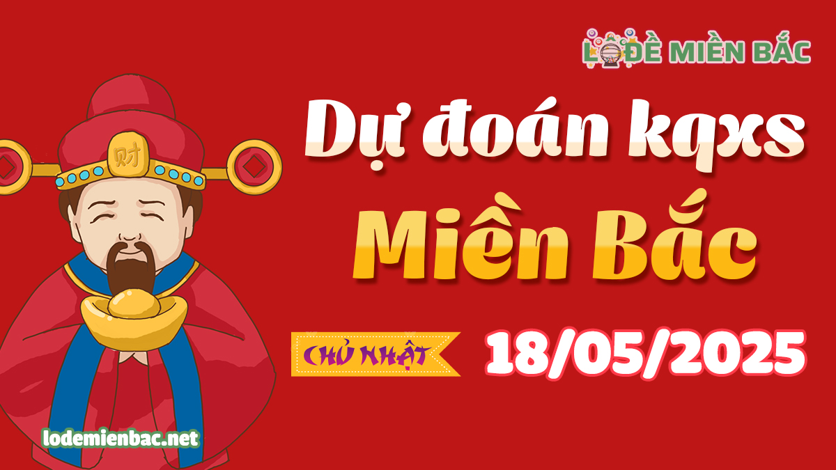 Soi Cầu – Chốt Số Lô Đề XSMB ngày 18-05-2025
