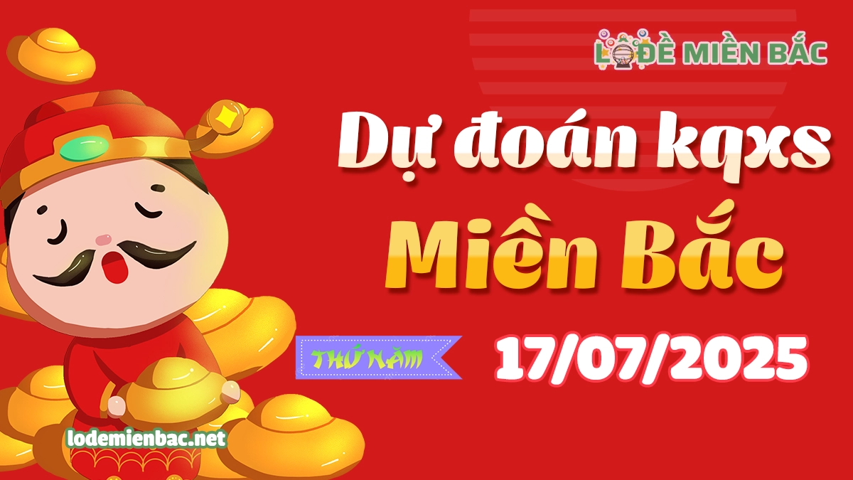 Soi Cầu – Chốt Số Lô Đề XSMB ngày 17-07-2025